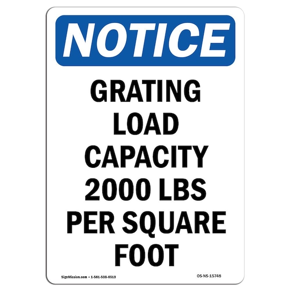 Safety Sign, OSHA Notice, 5" Height, NOTICE Grating Load Capacity 2000 Sign, Portrait, 10PK